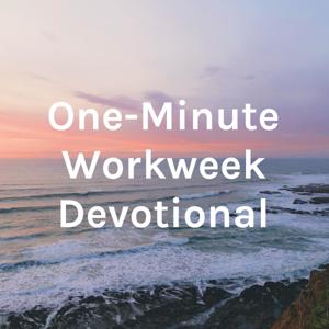 One-Minute Workweek Devotional