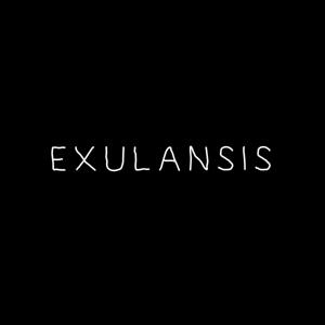 EXULANSIS