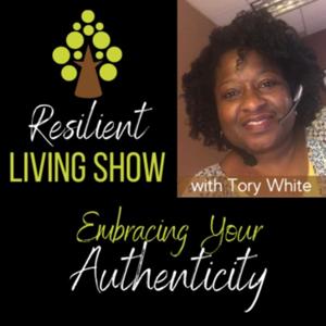 Resilient Living Show with Tory White