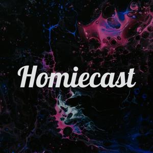 Homiecast