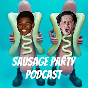 Sausage Party Podcast