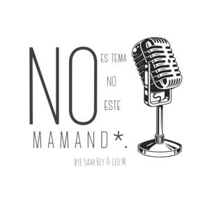 No es tema, no este mamand*.
