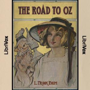Road to Oz, The by L. Frank Baum (1856 - 1919)