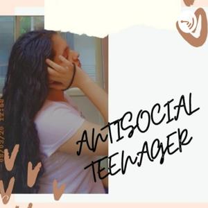ANTISOCIAL TEENAGER