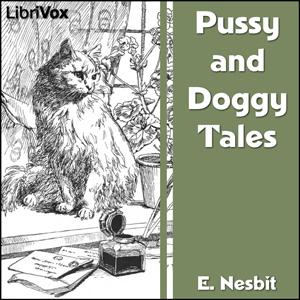 Pussy and Doggy Tales by E. Nesbit (1858 - 1924)