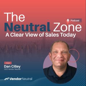 Neutral Zone Podcast: A Clear View of Sales Today