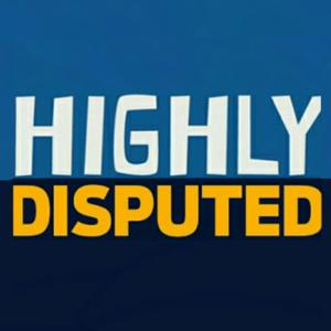 Highly Disputed