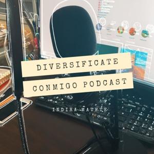 Diversifícate Conmigo Podcast