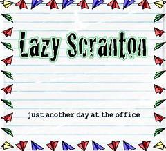 Lazy Scranton