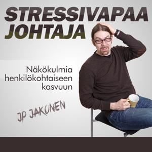 Stressivapaa johtaja | Näkökulmia henkilökohtaiseen kasvuun by JP Jakonen