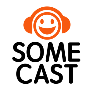 SomeCast