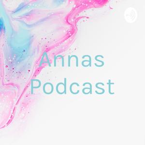 Annas Podcast