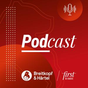 „First in Music“ – Der Podcast von Breitkopf & Härtel