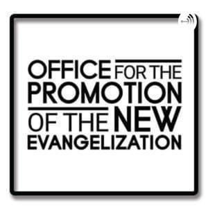 Office for the Promotion of the New Evangelization