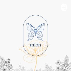 Mion’s Podcast