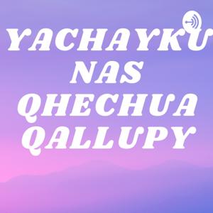 YACHAYKUNAS QHECHUA QALLUPY / Enseñanzas biblicas en Quechua