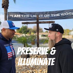 Preserve & Illuminate