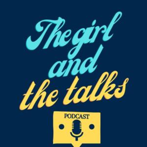 the girl and the talks