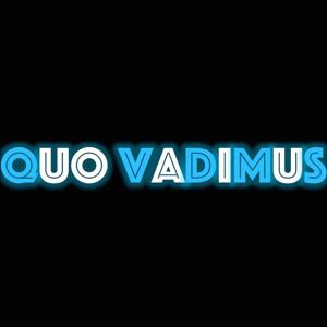 Quo Vadimus