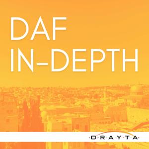 Yeshivat Orayta Daf In-Depth by Rav Gavriel Singer