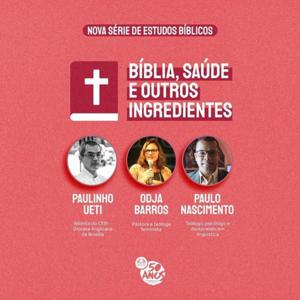 Bíblia, Saúde e outros Ingredientes. Estudo Bíblico aula 01 em 02082020