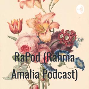 RaPod (Rahma Amalia Podcast)