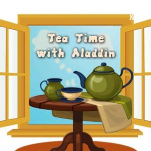 TeaTime with Aladdin