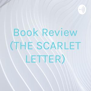 Book Review (THE SCARLET LETTER)