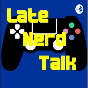 LateNerdTalk