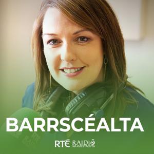 Barrscéalta by RTÉ Raidió na Gaeltachta