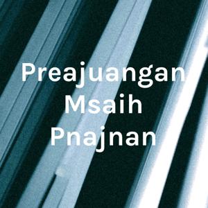 Preajuangan Msaih Pnajnan