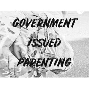 Government Issued Parenting