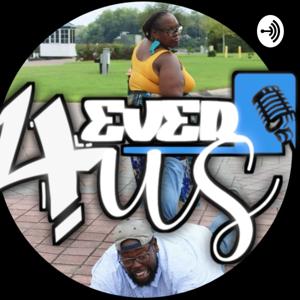 4EverUs Podcast