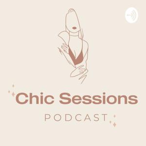 Chic Sessions Podcast