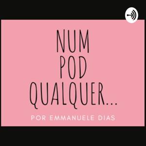 Num Pod Qualquer...