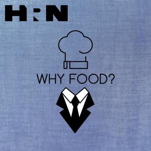 Why Food? by Heritage Radio Network