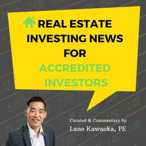 Real Estate Investing News for Accredited Investors