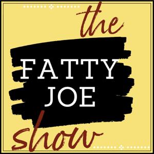 The Fatty Joe Show