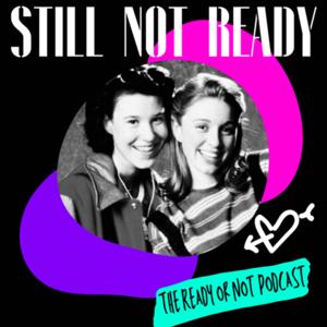 Still Not Ready - The READY or NOT Podcast