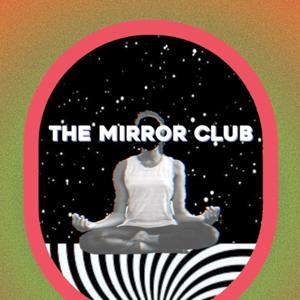 The Mirror Club