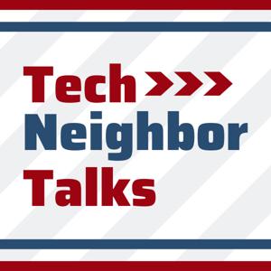 Tech Neighbor Talks