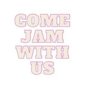 Come JAM with us!!