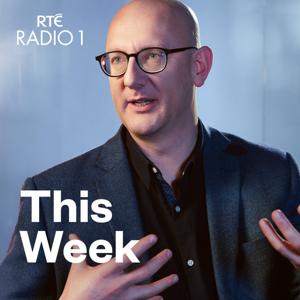 This Week by RTÉ Radio 1