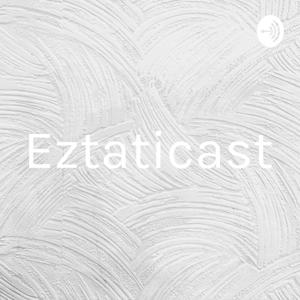 Eztaticast