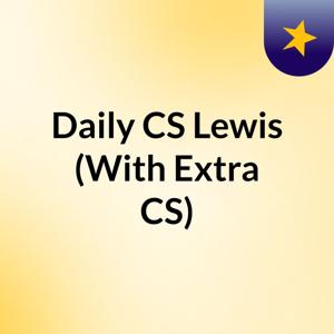 Daily CS Lewis (With Extra CS)