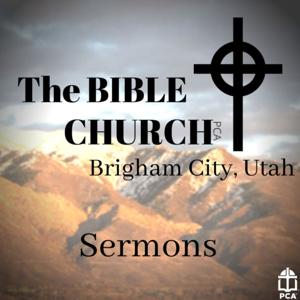 Brigham City Bible Church Sermons