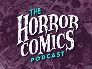 The Horror Comics Podcast