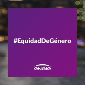Equidad de Género - ENGIE Latinoamérica