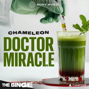 Chameleon: Dr. Miracle by Sony Music Entertainment / Campside Media