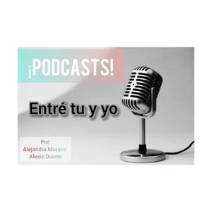 Entre Tu Y Yo